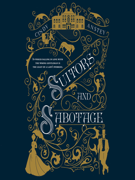 Title details for Suitors and Sabotage by Cindy Anstey - Available